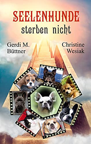Seelenhunde Sterben Nicht (German Edition)