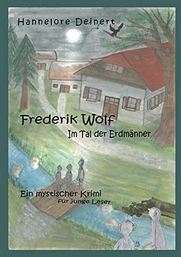 Frederik Wolf: Im Tal Der Erdm?Ñnner (German Edition)