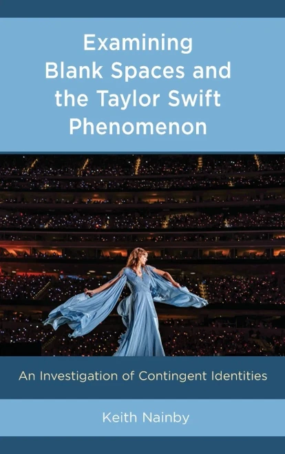 Examining Blank Spaces and the Taylor Swift Phenomenon : An Investigation of Contingent Identities