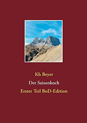 Der Saisonkoch: Erster Teil Bod-Edition (German Edition)