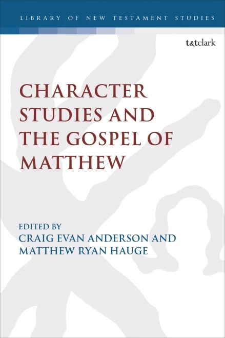 Character Studies in the Gospel of Matthew