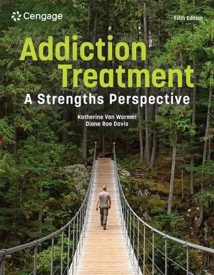 ADDICTION TREATMENT : A Strengths Perspective