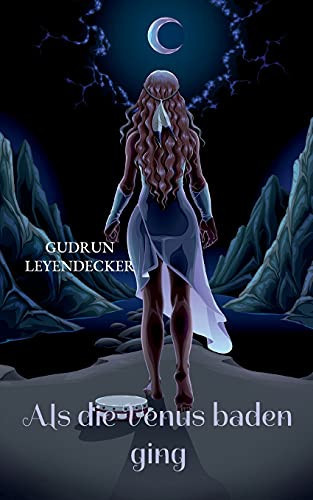Als Die Venus Baden Ging: Liebe Und Mehr (German Edition)