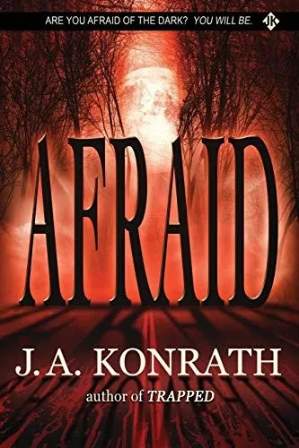 Afraid (The Konrath Dark Thriller Collective)