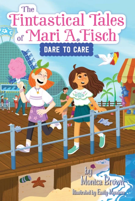 The Fintastical Tales of Mari A. Fisch #2: Dare to Care - (Hardback or Cased Book)