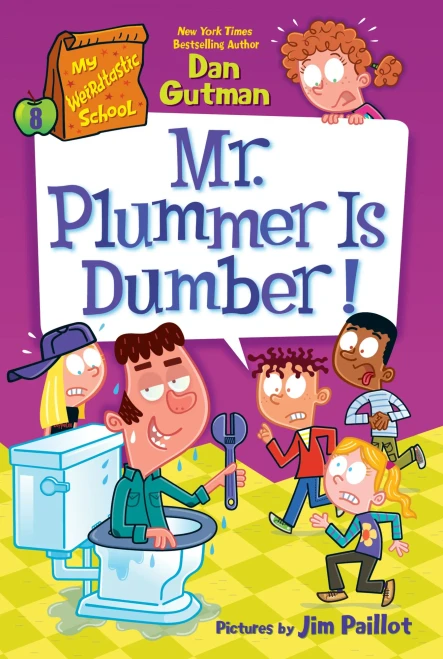 My Weirdtastic School #8: Mr. Plummer Is Dumber! - (Paperback or Softback)