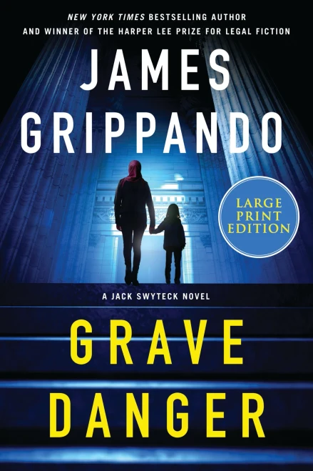 Grave Danger: A Jack Swyteck Novel - (Paperback or Softback)