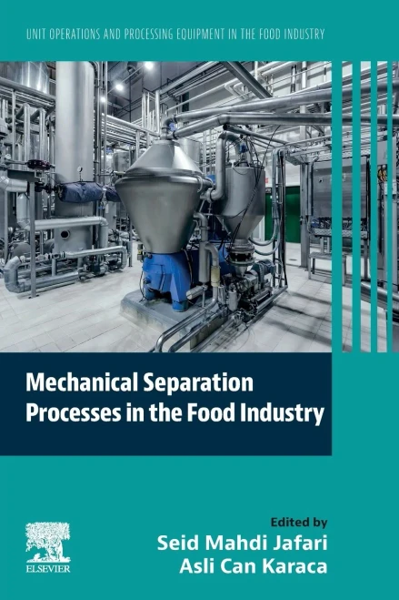 Mechanical Separation Processes in the Food Industry: Unit Operations and Processing Equipment in the Food Industry