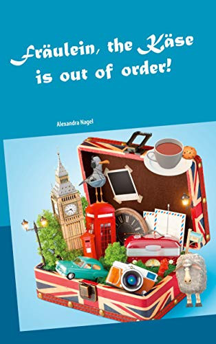Fr?Ñulein, The K?Ñse Is Out Of Order (German Edition)