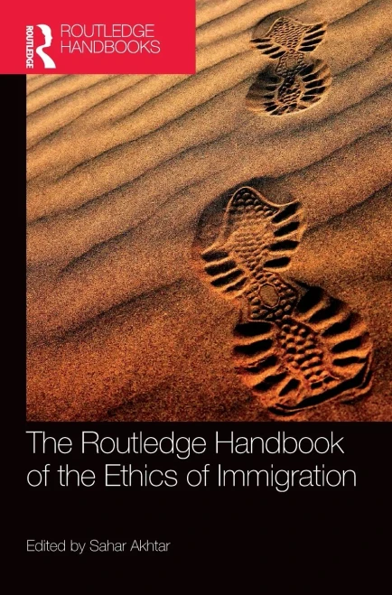 The Routledge Handbook of the Ethics of Immigration