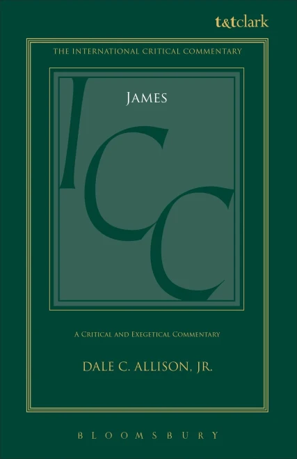 James (ICC): A Critical and Exegetical Commentary