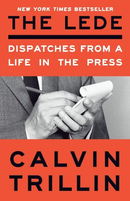 The Lede: Dispatches from a Life in the Press
