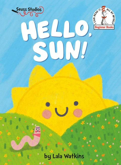 Hello, Sun!: A Seuss Studios Book - 9780593646212