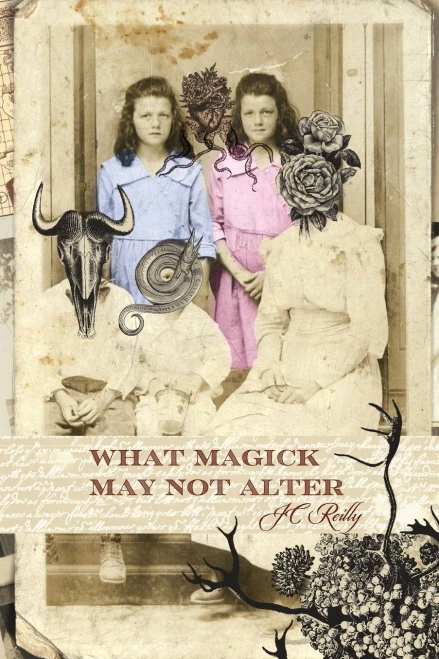 What Magick May Not Alter: Poems of Tallulah & Vidalia