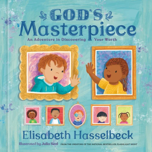 God's Masterpiece: An Adventure in Discovering Your Worth