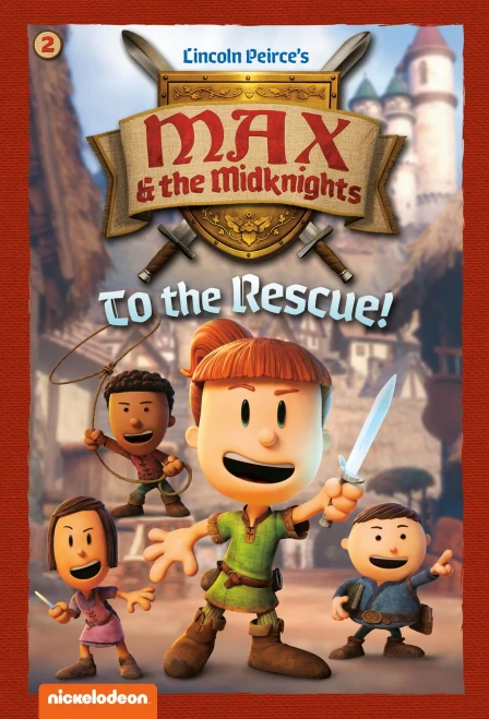 To the Rescue!: Book 2 (Nickelodeon: Max & the Midknights) - (Paperback or Softback)