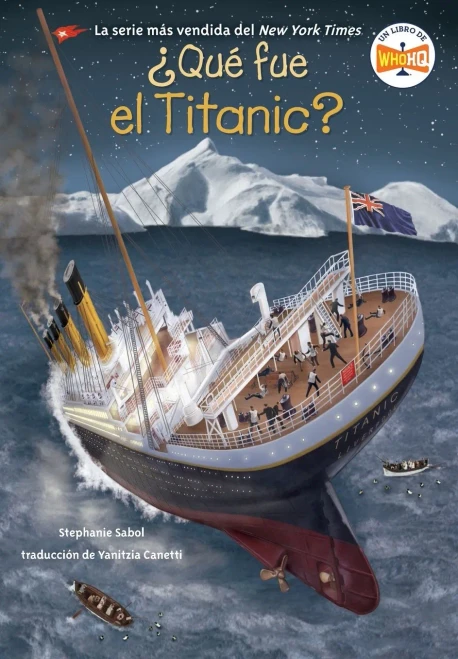 Qu fue el Titanic? (What Was the Titanic? Spanish Edition)