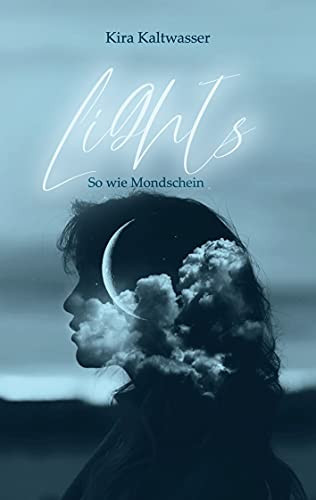 Lights: So Wie Mondschein (German Edition)