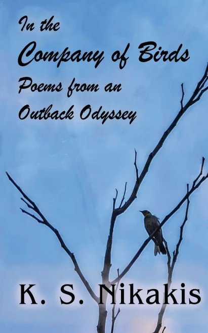 In the Company of Birds: Poems from an Outback Odyssey