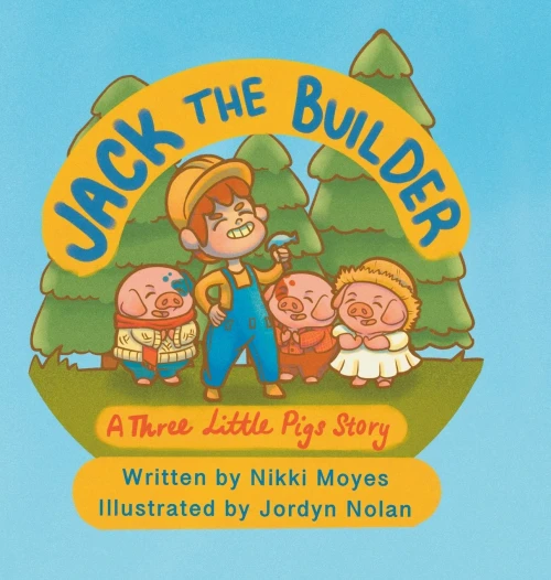 Jack the Builder: A Three Little Pigs Story - (Hardback or Cased Book)