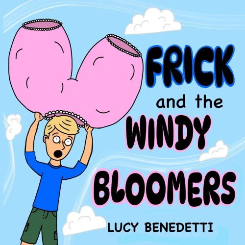 Frick and the Windy Bloomers