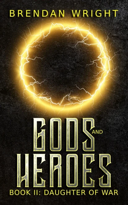 Gods and Heroes Book 2: Daughter of War