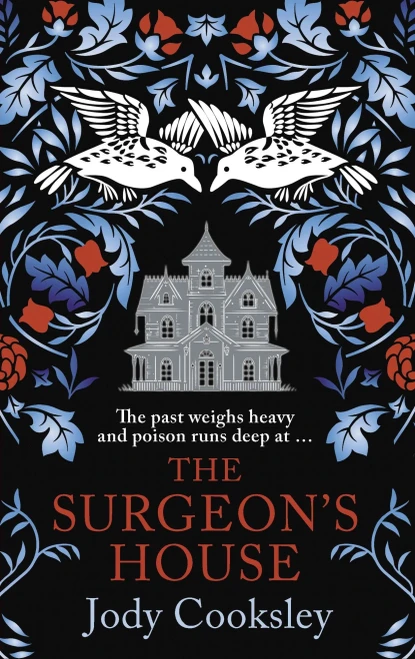 The Surgeon's House: The Thrilling Gothic Historical Mystery