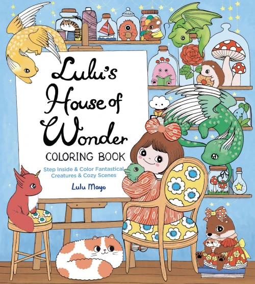 Lulu's House of Wonder Coloring Book: Step Inside & Color Fantastical Creatures & Cozy Scenes