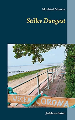 Stilles Dangast: Jadebusenkrimi (German Edition)