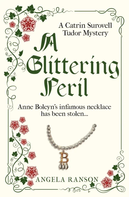 A Glittering Peril: Anne Boleyn's infamous necklace has been stolen...