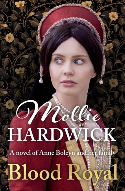 Blood Royal: A novel of Anne Boleyn and her family