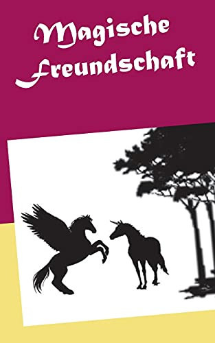 Magische Freundschaft (German Edition)