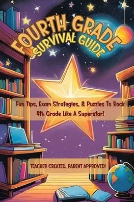 Fourth Grade Survival Guide