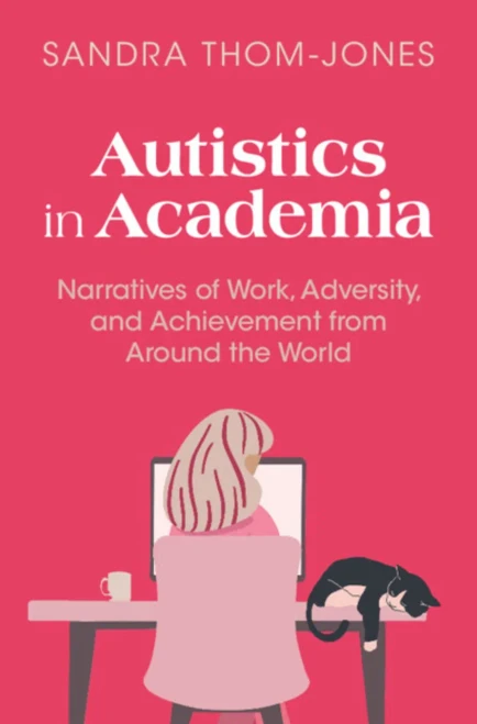 Autistics in Academia - (Hardback or Cased Book)