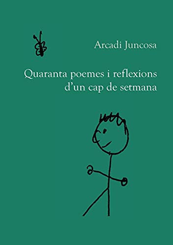 Quaranta Poemes I Reflexions D'Un Cap De Setmana (Spanish Edition)