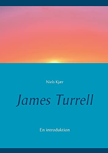 James Turrell: En Introduktion (Danish Edition)