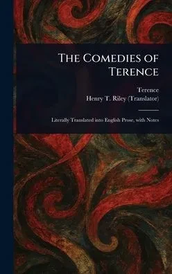 The Comedies of Terence - 9781022924475