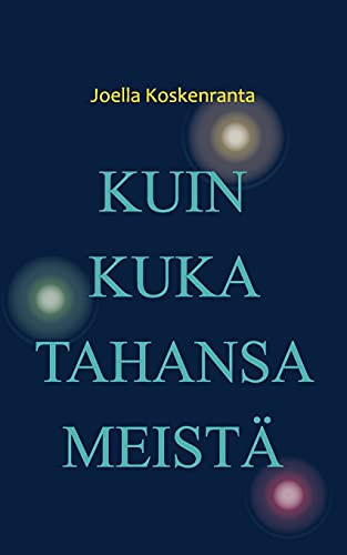 Kuin Kuka Tahansa Meist?Ñ (Finnish Edition)