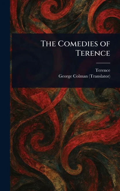 The Comedies of Terence - 9781022951655