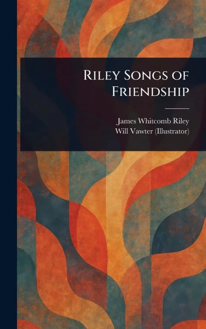 Riley Songs of Friendship - (Hardback or Cased Book)