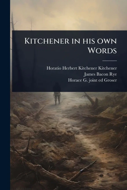Kitchener in his own Words - (Paperback or Softback)