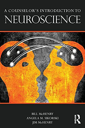 A Counselor?çös Introduction To Neuroscience