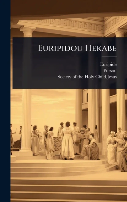 Euripidou Hekabe - (Hardback or Cased Book)