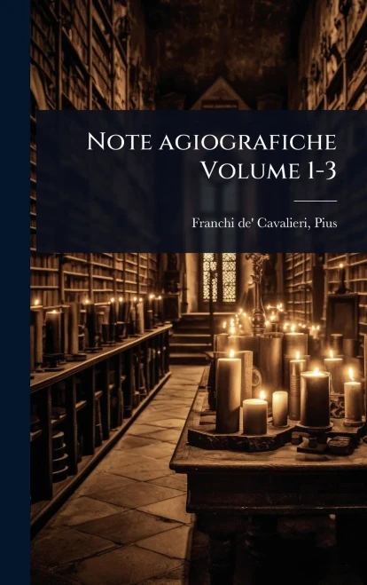 Note agiografiche Volume 1-3 - (Hardback or Cased Book)