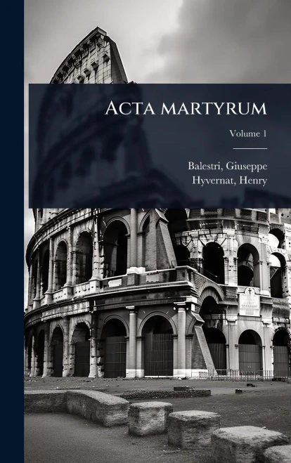 Acta martyrum - 9781024445701