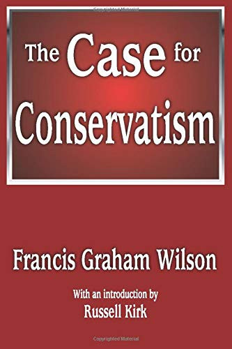 The Case For Conservatism