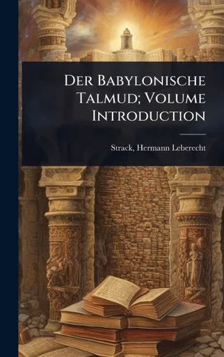 Der Babylonische Talmud; Volume Introduction - (Hardback or Cased Book)
