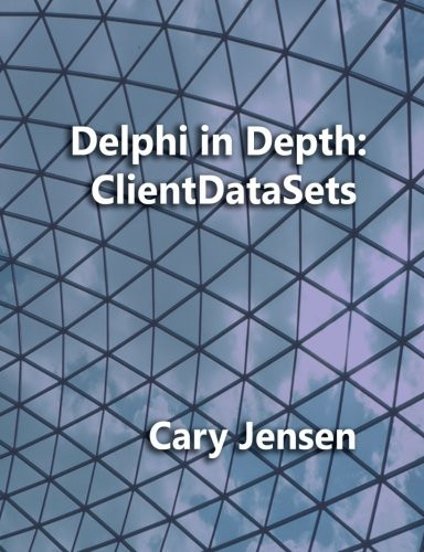 Delphi In Depth: Clientdatasets