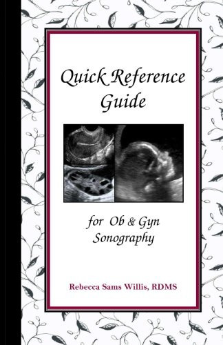 Quick Reference Guide For Ob & Gyn Sonography