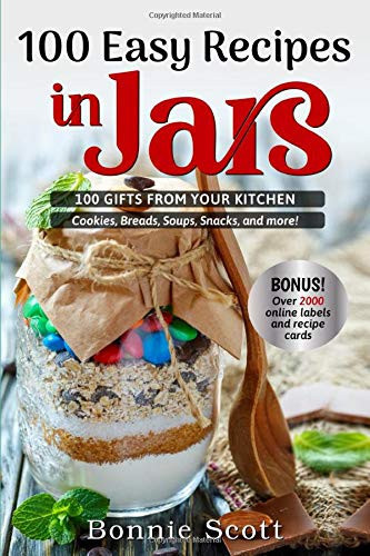 100 Easy Recipes In Jars